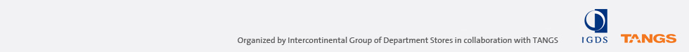 Organized by Intercontinental Group of Department Stores in collaboration with Printemps